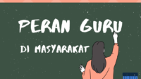 Peran guru di Masyarakat Peran guru di Masyarakat