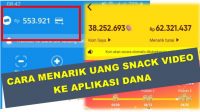 cara tarik uang di snack video