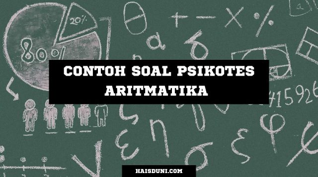 Contoh Soal Psikotes Aritmatika
