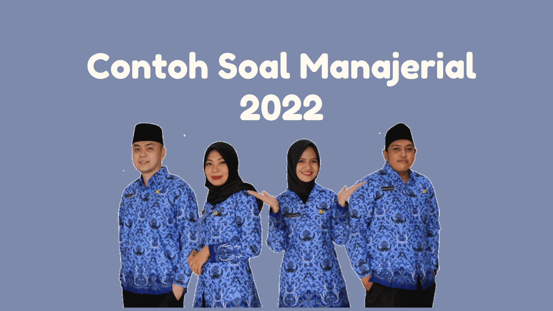 Contoh Soal Manajerial dan Jawaban