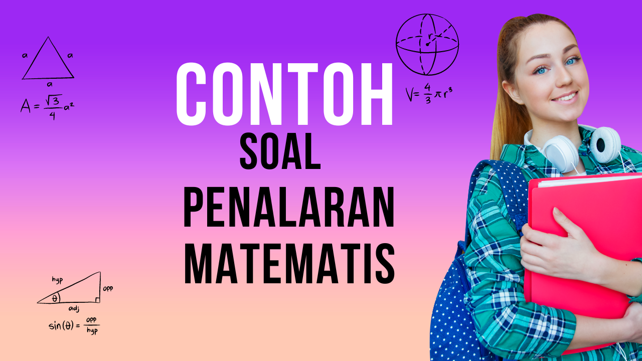contoh soal penalaran matematika dan pembahasannya