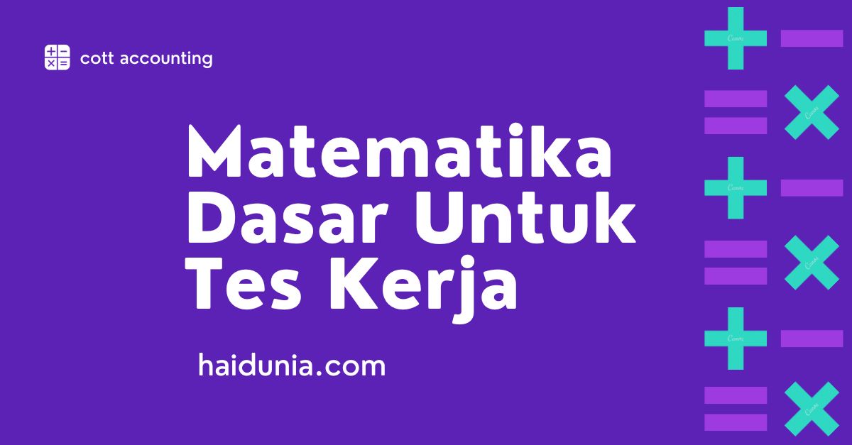 Contoh Soal Matematika Dasar Tes Kerja