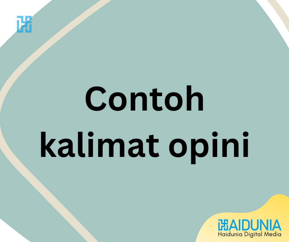 Contoh kalimat opini